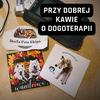 undefined Przy DOBREJ kawie o DOGOTERAPII