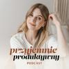 undefined Przyjemnie Produktywny Podcast