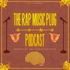 undefined The Rap Music Plug Podcast