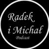 undefined Radek i Michał Podcast