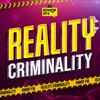 undefined REALITY CRIMINALITY / Реалити Криминалити