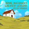 undefined Rebbe Nachman's Greatest Lessons