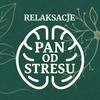 undefined Relaksacje - Pan od Stresu
