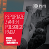 undefined Reportaże i dokumenty Polskiego Radia