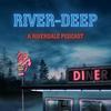 undefined River-Deep: A Riverdale Podcast