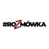 undefined #ROZMÓWKA