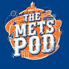 undefined The Mets Pod
