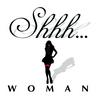 undefined Shhh….. Woman                          (cos no we will not)!