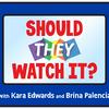 undefined Should They Watch It?