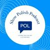 undefined Slow Polish Podcast