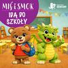 undefined Smok i Miś idą do szkoły
