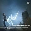 undefined Spiritual Warfare 101