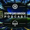 undefined Stamford Bridge Podcast