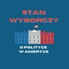 undefined Stan Wyborczy - o polityce w Ameryce