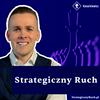 undefined Strategiczny Ruch - Michał Kanarkiewicz Podcast