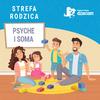 undefined Strefa Rodzica - Psyche i Soma