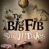 undefined The Big Fib - Small Tales