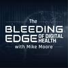 undefined The Bleeding Edge of Digital Health