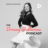 undefined The Brainy Ballerina Podcast