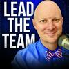 undefined Lead the Team (Top 2% of Podcasts)