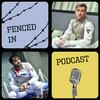 undefined Fencing: The Fenced In Podcast
