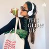 undefined The Glow Up Podcast