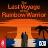 undefined The Last Voyage of the Rainbow Warrior