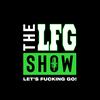 undefined The LFG Show