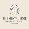 undefined The Mental Edge: Trading Psychology Podcast