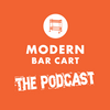 undefined The Modern Bar Cart Podcast