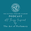 undefined The Natural Perfume Academy Podcast