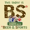 undefined B.S. (Beer and Sports) with The Numbers Guys