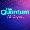 undefined The Quantum AI Digest