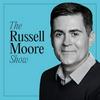 undefined The Russell Moore Show