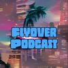 undefined Fly Over Podcast