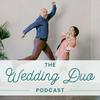 undefined The Wedding Duo: A Wedding Planning Podcast