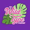 undefined The Wild Type Podcast
