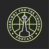 undefined Theology for the Church