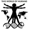 undefined This World of Humans