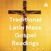 undefined Traditional Latin Mass Gospel Readings