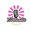 undefined TRI BANDIT PODCAST