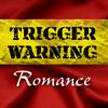undefined Trigger Warning Romance