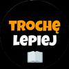 undefined Trochę Lepiej