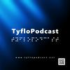 undefined TyfloPodcast