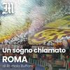 undefined Un sogno chiamato Roma