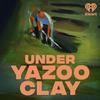 undefined Under Yazoo Clay