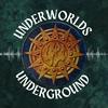 undefined Underworlds Underground