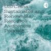 undefined US/China Sustainable and Renewable Resource Awareness Podcast