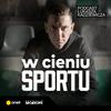 undefined W cieniu sportu