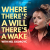 undefined Where There's A Will, There's A Wake